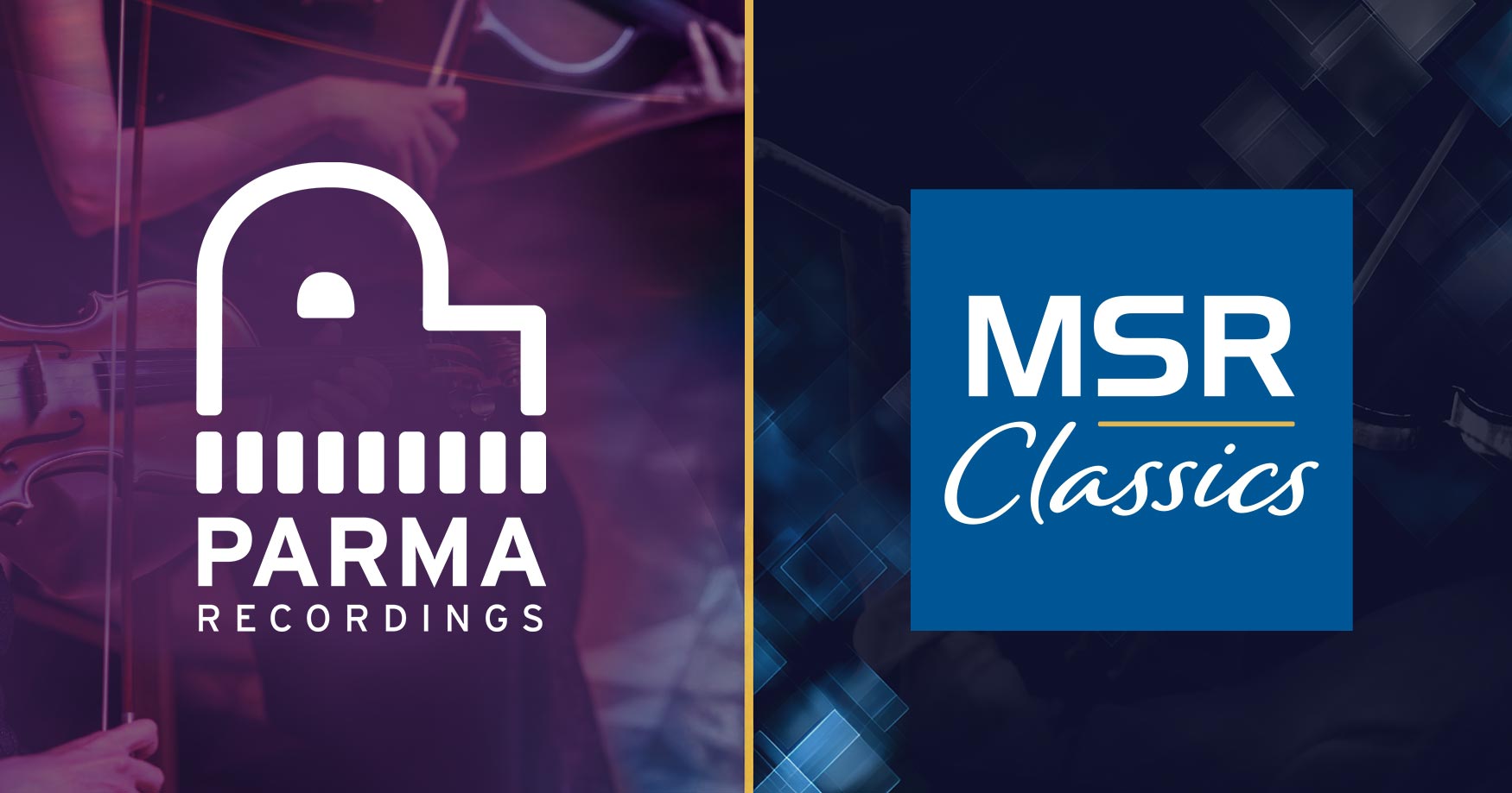 Parma Recordings rozšiřuje portfolio o label MSR Classics – KlasikaPlus.cz